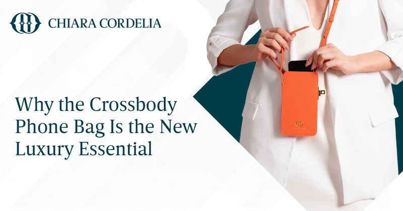 Why the Crossbody Phone Bag Is the New Luxury Essential
